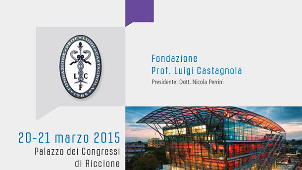 La Fondazione “Prof. Luigi Castagnola” compie 30 anni: appuntamento a Riccione, il 20-21 marzo 2015