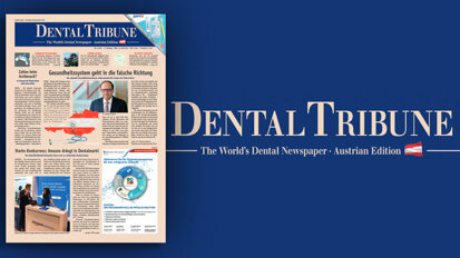Aktuelle Dental Tribune Austria vorab als E-Paper lesen