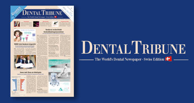 Jetzt September-Ausgabe der Dental Tribune Switzerland online lesen