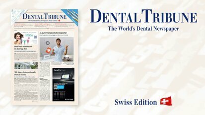 Lesenswert: Die Dental Tribune Schweiz 3/2022 ist da