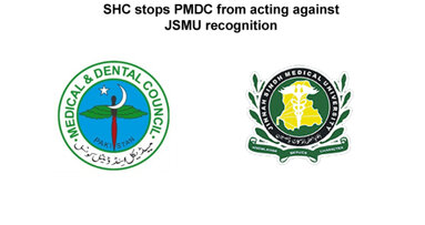 SHC stops PMDC from acting against JSMU recognition