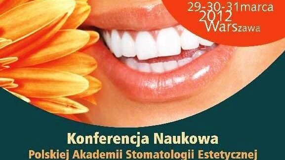XI Konferencja Polskiej Akademii Stomatologii Estetycznej (PASE)