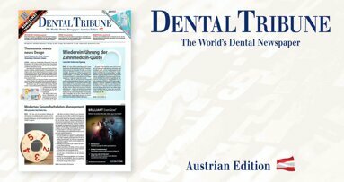 Prophylaxe: Das Fokusthema der Dental Tribune Österreich 6/2023