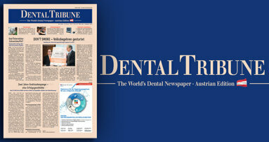 Jetzt online lesen: Die März-Ausgabe der Dental Tribune Austria