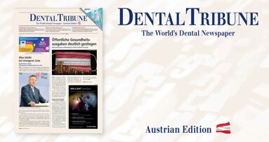 Gut informiert mit der aktuellen Dental Tribune Österreich 2/2022