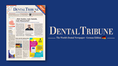 Prothetik und Zahntechnik: Die neue Dental Tribune Deutschland
