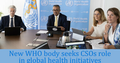 New WHO body seeks CSOs role in global health initiatives